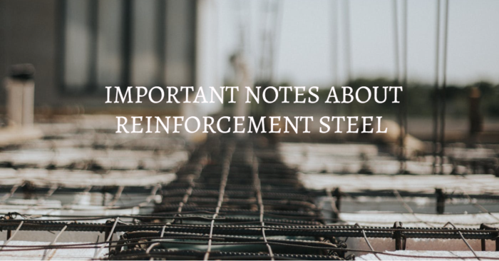 IMPORTANT NOTES ABOUT STEEL / IMPORTANT NOTES ABOUT REINFORCEMENT STEEL