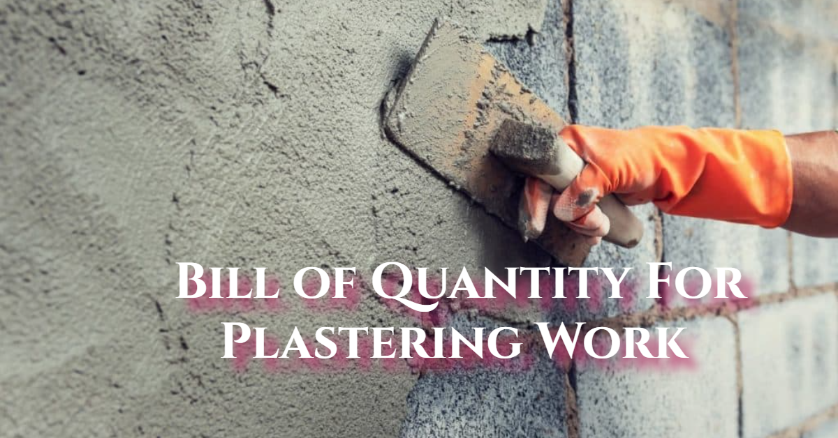 Bill of Quantity For Plastering Work / BOQ for Plastering Work Civil